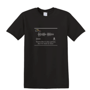 T-shirt - Race Pace driver quotes<span> - </span>I'm here to race, Medium
