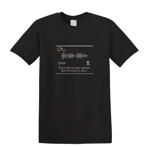 T-shirt - Race Pace driver quotes - Image 2
