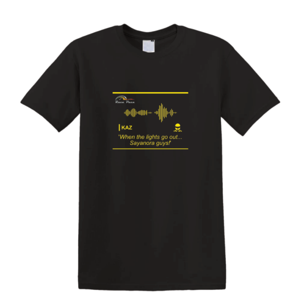 T-shirt - Race Pace driver quotes